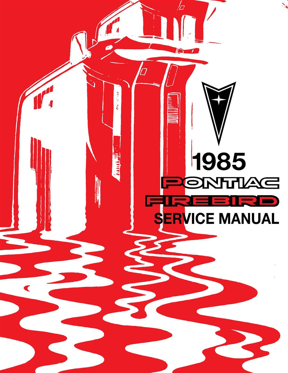 1985 Pontiac Firebird Service Manual Jackson Automotive Products