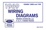 1969 Ford F-Series Truck Bronco Econoline P B T-Series Wiring Diagrams Manual
