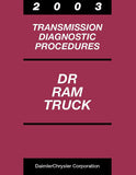 2003 Dodge DR Ram Truck Transmission Diagnostic Procedures