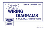 1969 Ford N NT C CT-Series & W-Series Truck Wiring Diagrams Manual - 11x17 inch