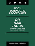 2004 Dodge DR Ram Truck Body Diagnostic Procedures - Includes SRT-10 & Diesel
