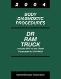 2004 Dodge DR Ram Truck Body Diagnostic Procedures - Includes SRT-10 & Diesel