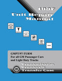 1997 GM Car & Truck Transmission, Transaxle & Transfer Case Overhaul Manual