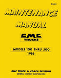 1956 GMC Truck Maintenance Manual 100 - 500 Models