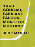 1968 Ford Mustang / Cougar / Falcon / Fairlane / Montego Shop Manual