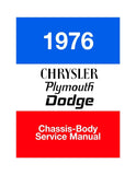 1976 Plymouth / Chrysler / Dodge Chassis, Body & Electrical Service Manual
