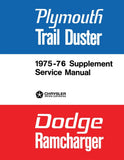 1975 - 1976 Plymouth Trail Duster & Dodge Ramcharger Service Manual Supplement
