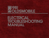 1981 Oldsmobile Electrical Troubleshooting Manual - Cutlass Delta 88 98 Toronado