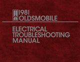 1981 Oldsmobile Electrical Troubleshooting Manual - Cutlass Delta 88 98 Toronado