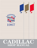 1967 Cadillac Shop Manual