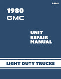 1980 GMC Light Duty Trucks Unit Repair Manual