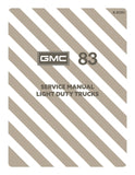 1983 GMC Light Duty Trucks Service Manual (C,K,G,P Series & Jimmy) 11x26 in WDs