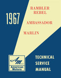 1967 AMC Rebel Ambassador Marlin Technical Service Manual - Incl Wiring Diagrams