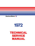 1972 AMC Shop Manual - Includes 11x26 Wiring Diagrams