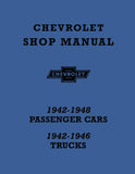Chevrolet Shop Manual: 1942 - 1948 Passenger Cars, 1942 - 1946 Trucks