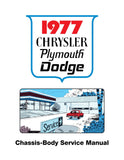 1977 Plymouth / Chrysler / Dodge Chassis, Body & Electrical Service Manual