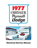 1977 Plymouth / Chrysler / Dodge Chassis, Body & Electrical Service Manual