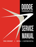 1956 Dodge Passenger Car Service Manual - Coronet, Royal, Custom Royal