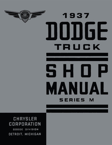 1937 Dodge Truck Shop Manual - Series M