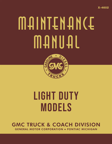 1945 - 1946 GMC Truck Maintenance Manual Light Duty Models - 100-280