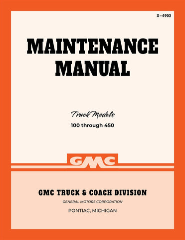 1949 - 1950 GMC Truck 100-450 Maintenance Manual - X-4902