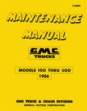 1956 GMC Truck Maintenance Manual 100 - 500 Models