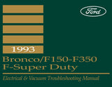 1993 Ford Truck Electrical and Vacuum Troubleshooting Manual - Bronco, F150-F350