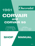 1961 Chevrolet Corvair / Corvair 95 Shop Manual (Licensed Quality Reproduction)