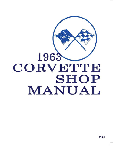 1963 Corvette Shop Manual (Licensed High Quality Reproduction)