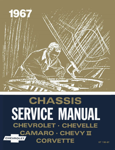 1967 Chevrolet Chassis Service Manual (Licensed High Quality Reproduction)