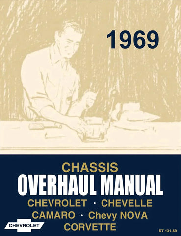 1969 Chevrolet Chassis Overhaul Manual (Licensed High Quality Reproduction)