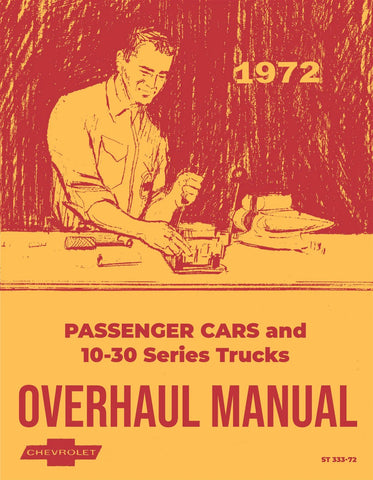 1972 Chevrolet Car & Truck Chassis Overhaul Manual Licensed Quality Reproduction