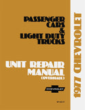 1977 Chevrolet Car & Truck Unit Repair Manual (Licensed Quality Reproduction)