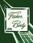 1970 "F" Fisher Body Service Manual - Camaro & Firebird