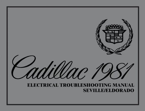 1981 Cadillac Seville, Eldorado Electrical Troubleshooting (COLOR) Manual