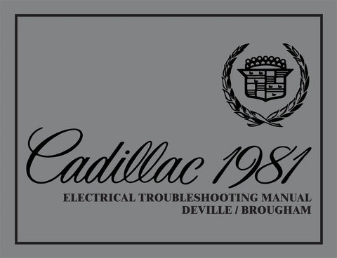 1981 Cadillac DeVille, Brougham Electrical Troubleshooting (COLOR) Manual