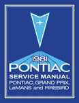 1981 Pontiac Service Manual Grand Prix LeMans Firebird Includes Wiring Diagrams
