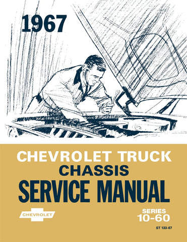 1967 Chevy Truck Chassis Service Manual - Series 10-60
