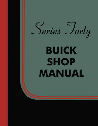 1934 - 1935 Buick Series Forty Shop Manual