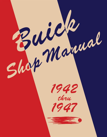 1942 - 1947 Buick Shop Manual
