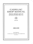 1926 & 1927 Cadillac Shop Manual Diagnosis, adjustment, repair and lubrication