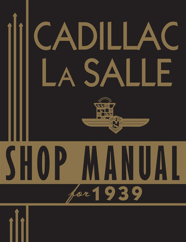 1939 Cadillac LaSalle Shop Manual (Licensed Print Reproduction)