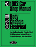 1982 Mustang Thunderbird Continental Cougar Chassis Body Electrical Shop Manual