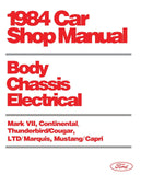 1984 Ford Lincoln Mercury Car Chassis Body Electrical Shop Manual