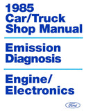 1985 Ford Car / Truck Engine / Electronics & Emissions Diagnosis Shop Manual