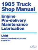 1985 Ford Vans, Trucks & Bronco Shop Manual - Body, Chassis, Engine & Electrical